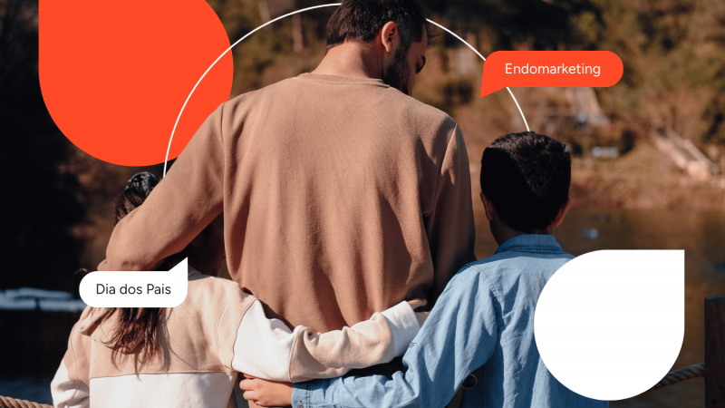Endomarketing no Dia dos Pais: como transformar datas comemorativas em ações de valor para sua equipe