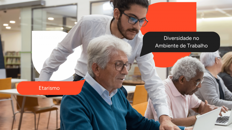 Tendências de Etarismo: como as empresas podem se preparar para um futuro mais inclusivo?