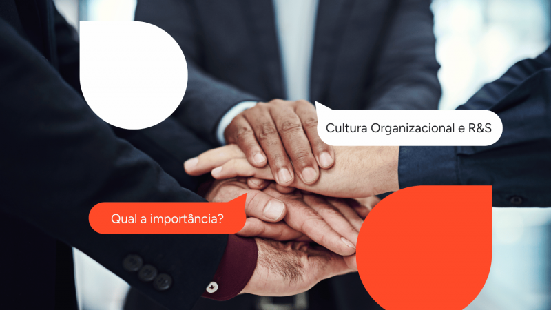 Por que conhecer a cultura da sua empresa é essencial para um R&S assertivo